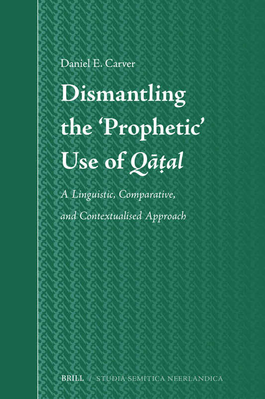Dismantling the ‘Prophetic’ Use of Qāṭal