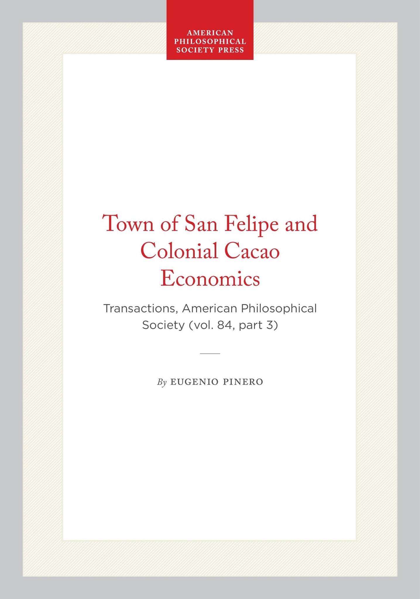Town of San Felipe and Colonial Cacao Economics