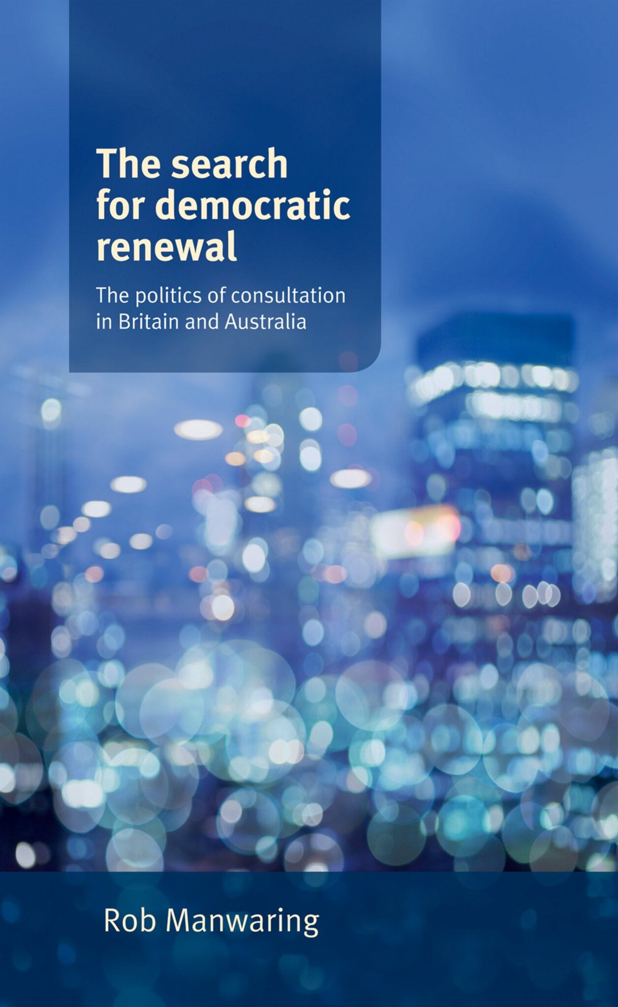 Cover image for The search for democratic renewal ISBN 9780719088766
