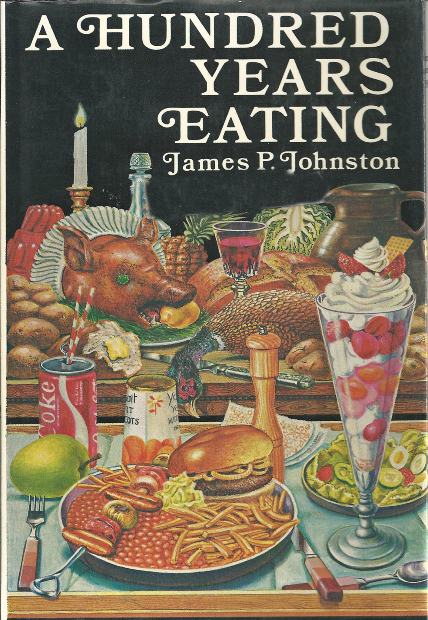 A Hundred Years Eating