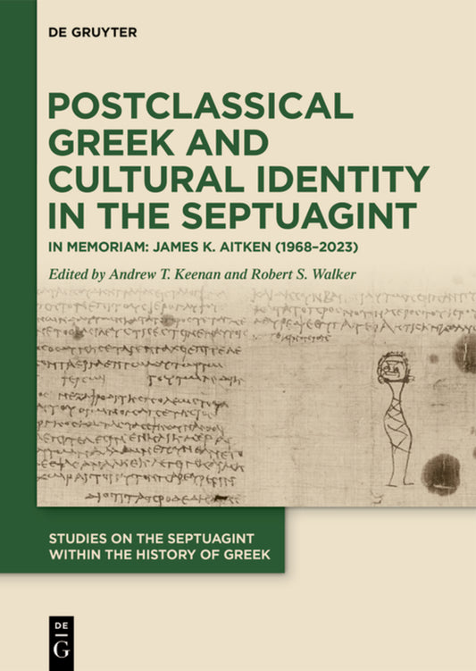 Postclassical Greek and Cultural Identity in the Septuagint