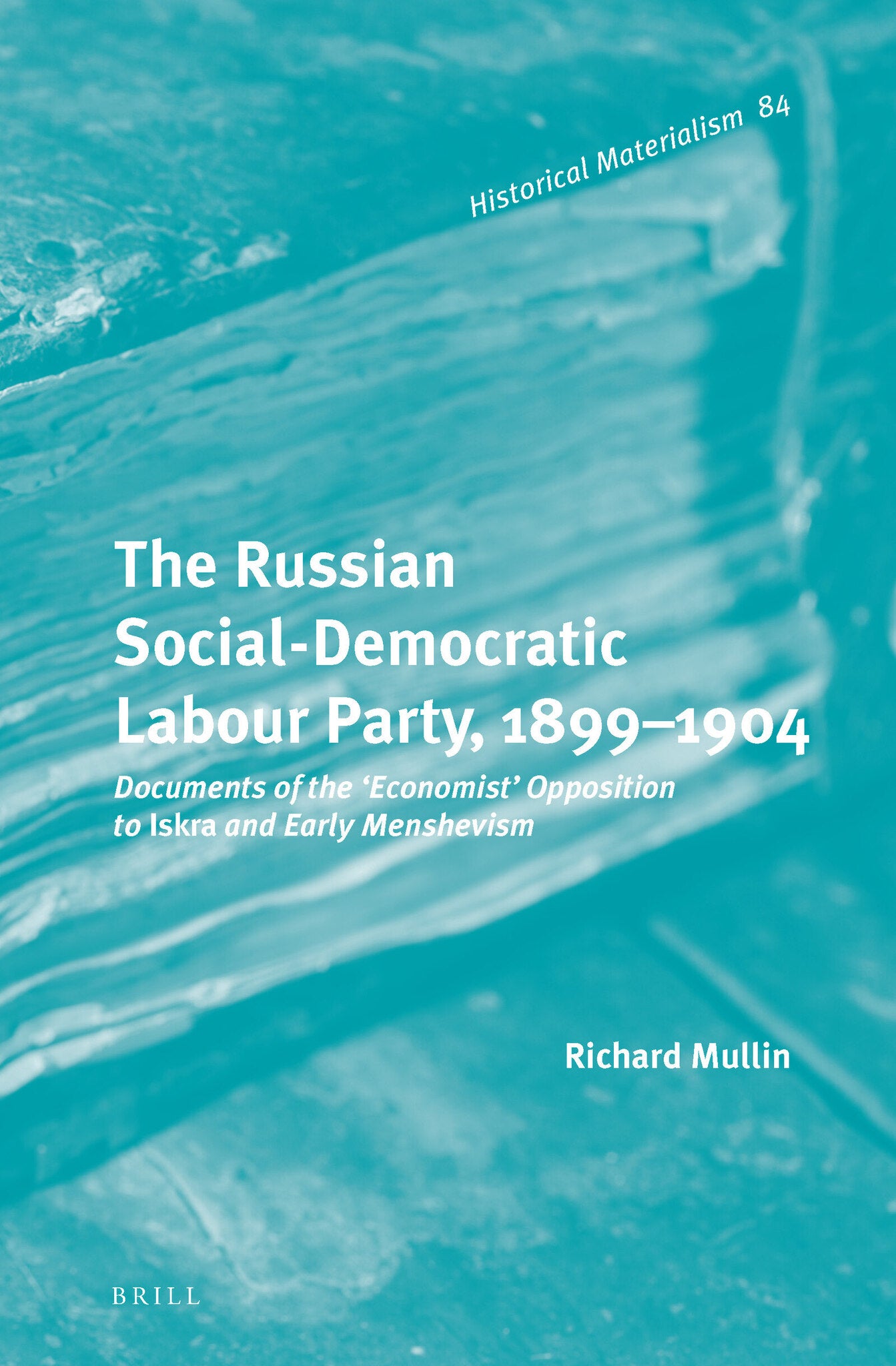The Russian Social-Democratic Labour Party, 1899‒1904