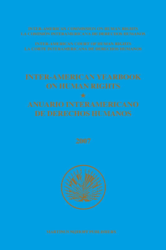 Inter-American Yearbook on Human Rights / Anuario Interamericano de Derechos Humanos, Volume 23 (2007) (2 vols.)