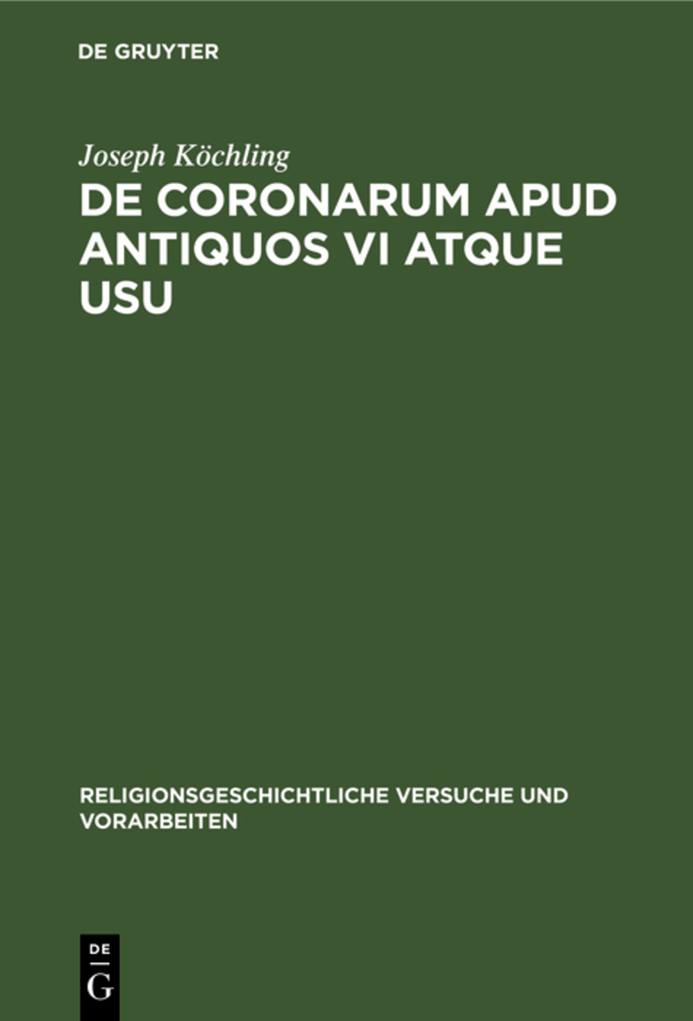 De coronarum apud antiquos vi atque usu