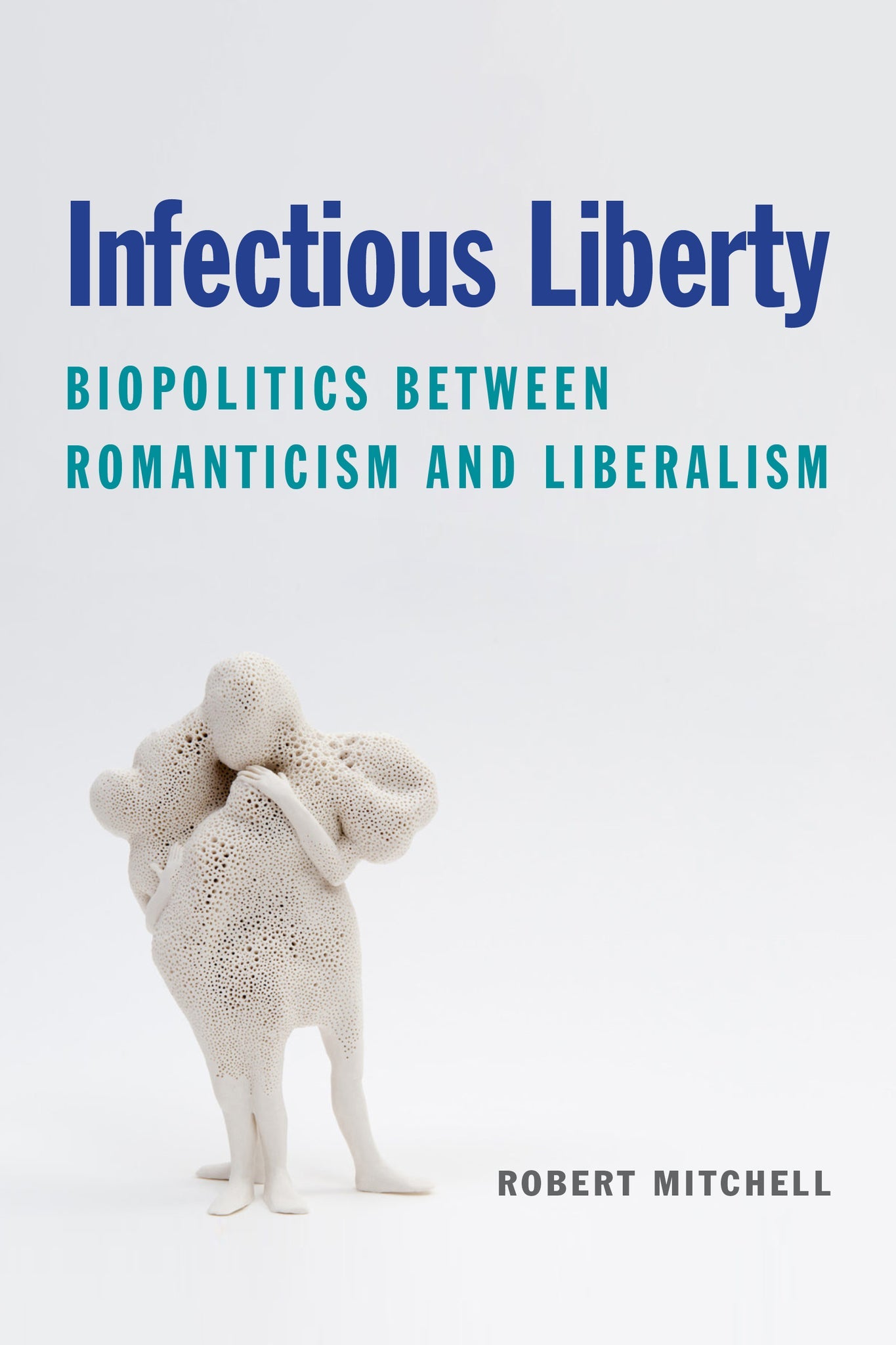 Cover image for Infectious Liberty ISBN 9780823294589