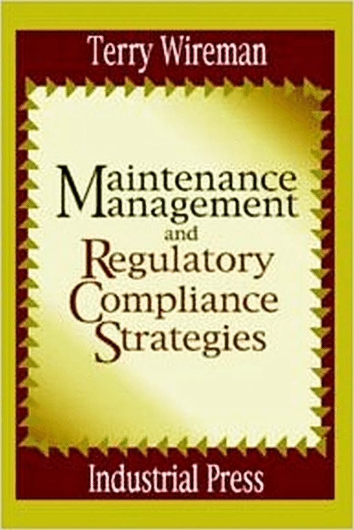 Cover image for Maintenance Management and Regulatory Compliance Strategies ISBN 9780831131272