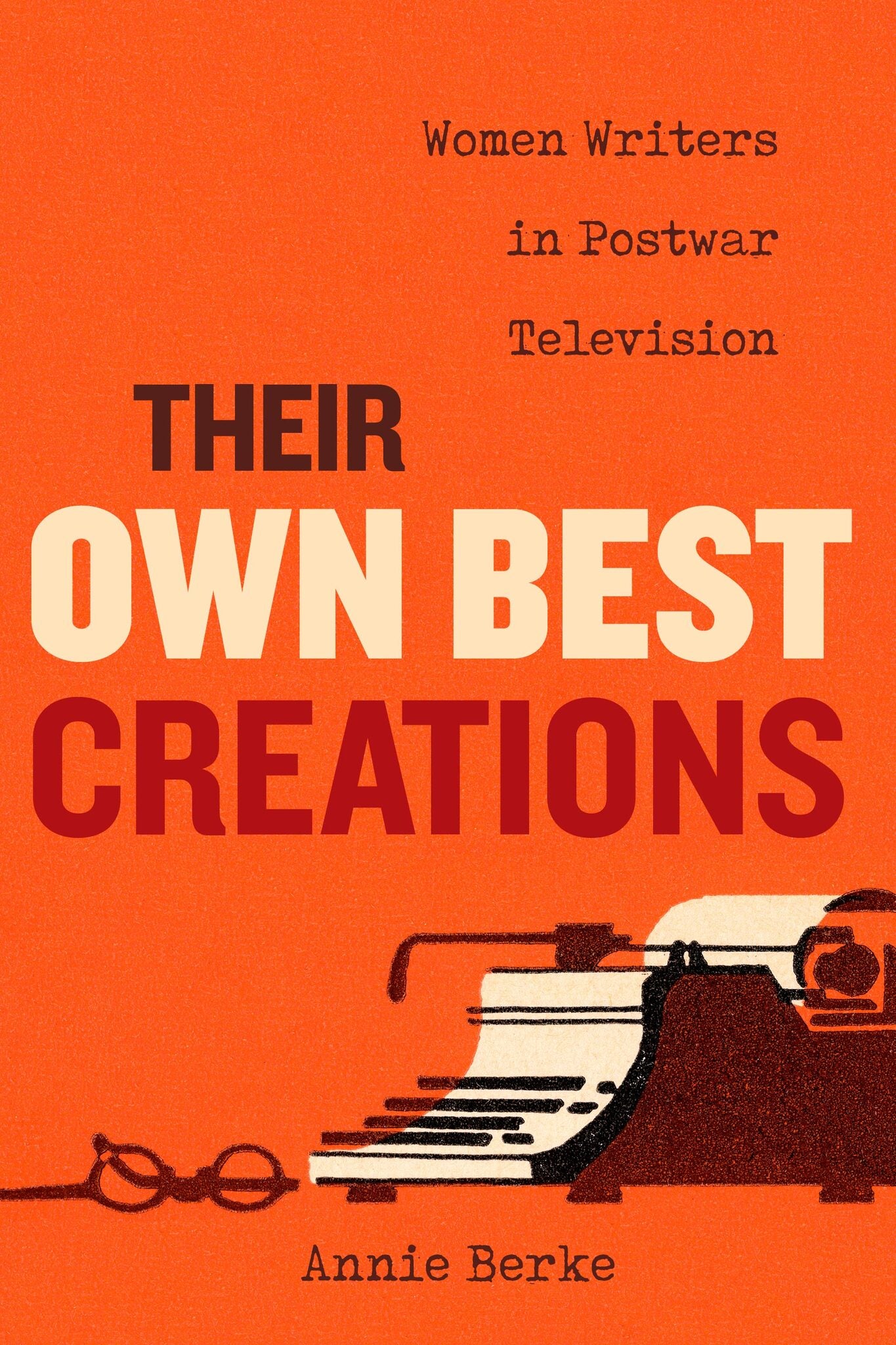 Their Own Best Creations