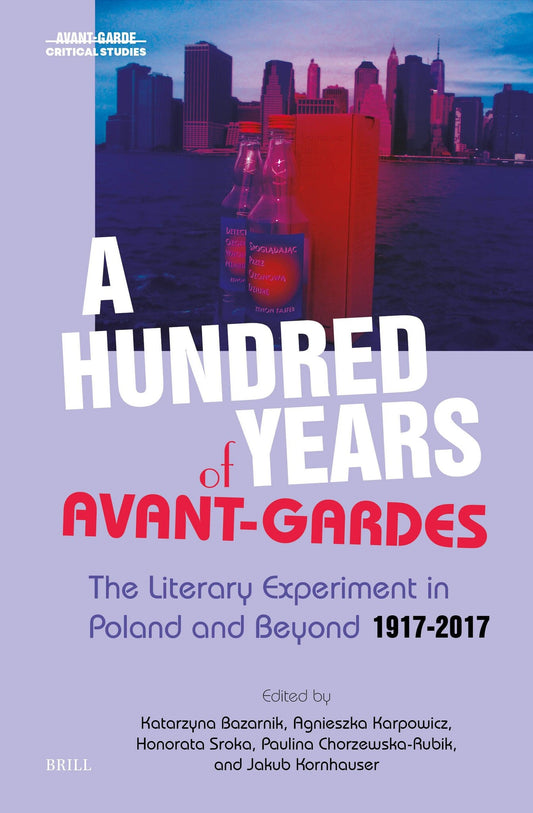 A Hundred Years of Avant-Gardes