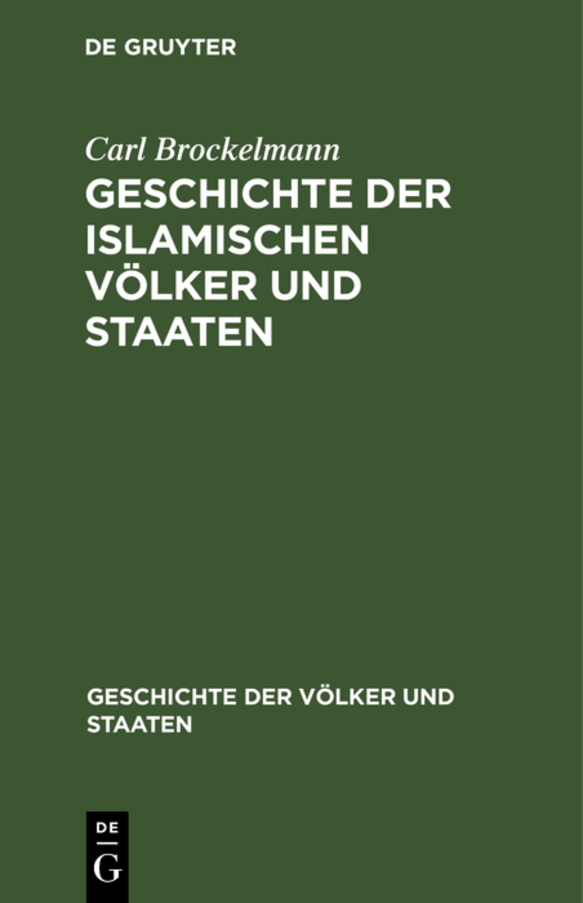 Cover image for Geschichte der islamischen Völker und Staaten ISBN 9783486770544