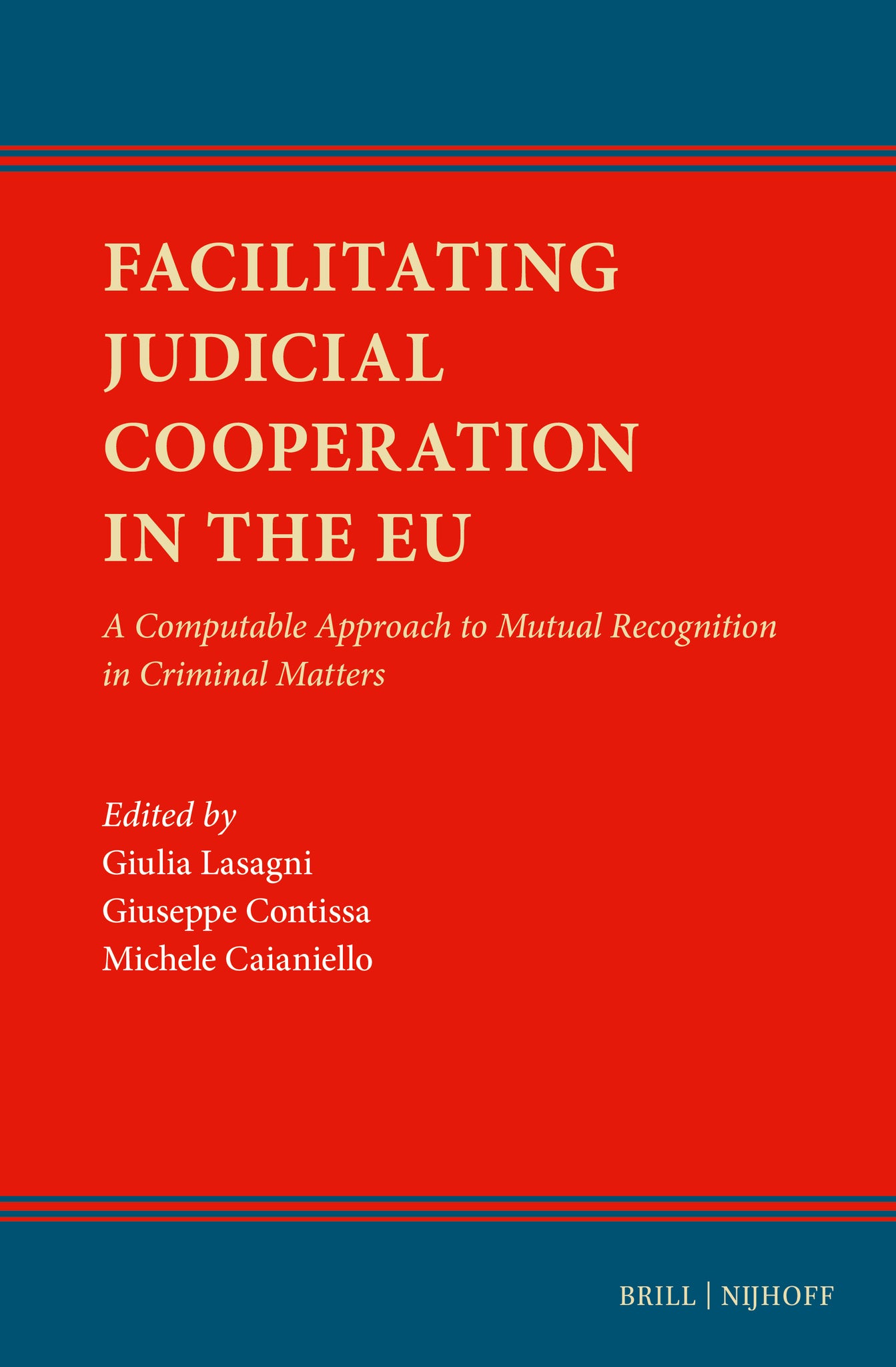Facilitating Judicial Cooperation in the EU