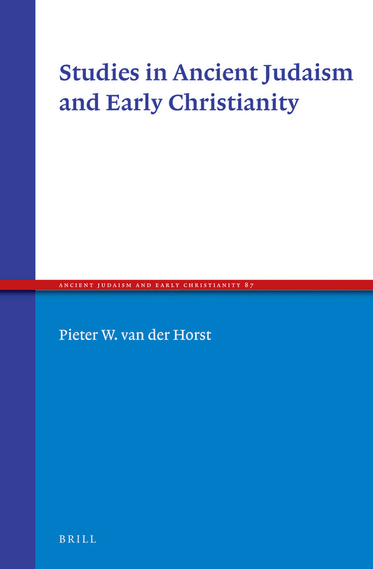 Studies in Ancient Judaism and Early Christianity