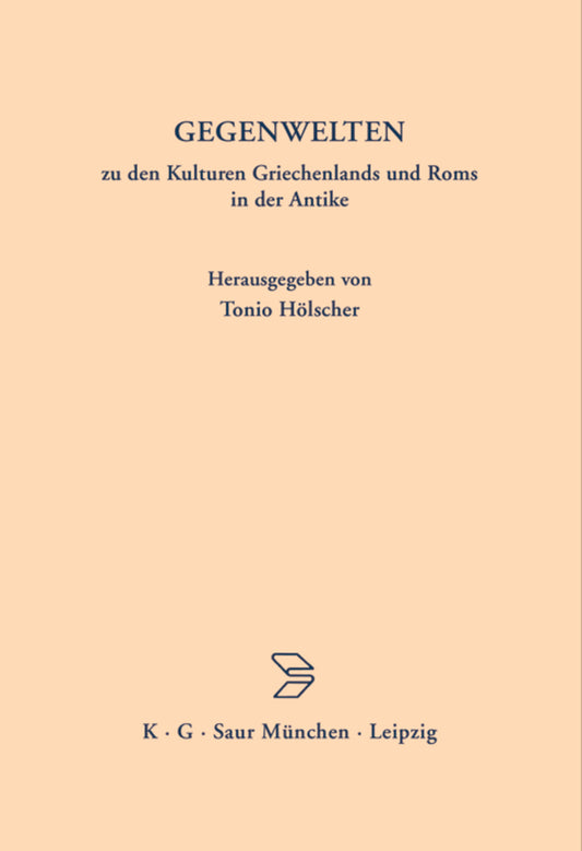 GEGENWELTEN zu den Kulturen Griechenlands und Roms in der Antike