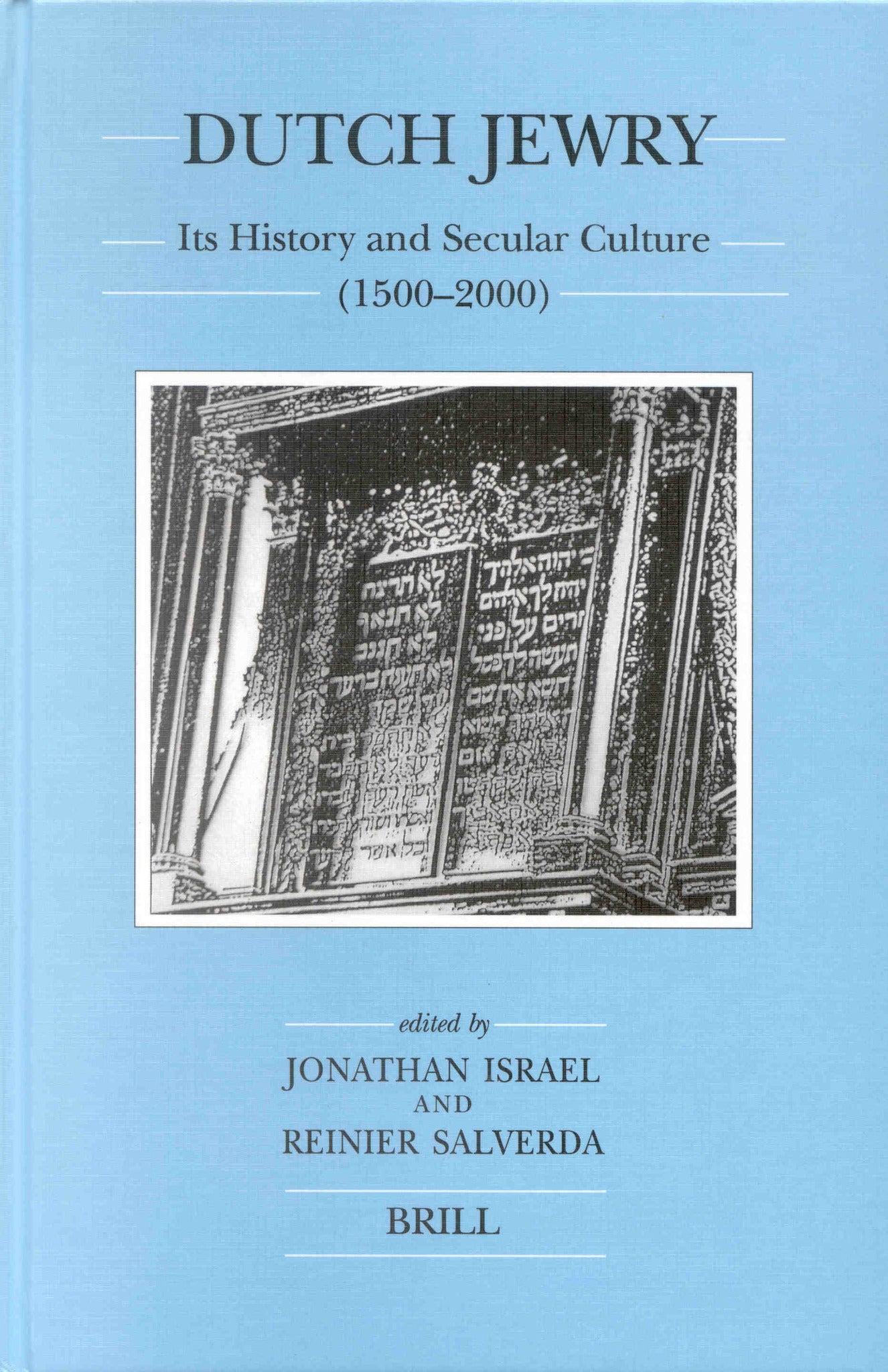 Cover image for Dutch Jewry: Its History and Secular Culture (1500-2000) ISBN 9789004124363