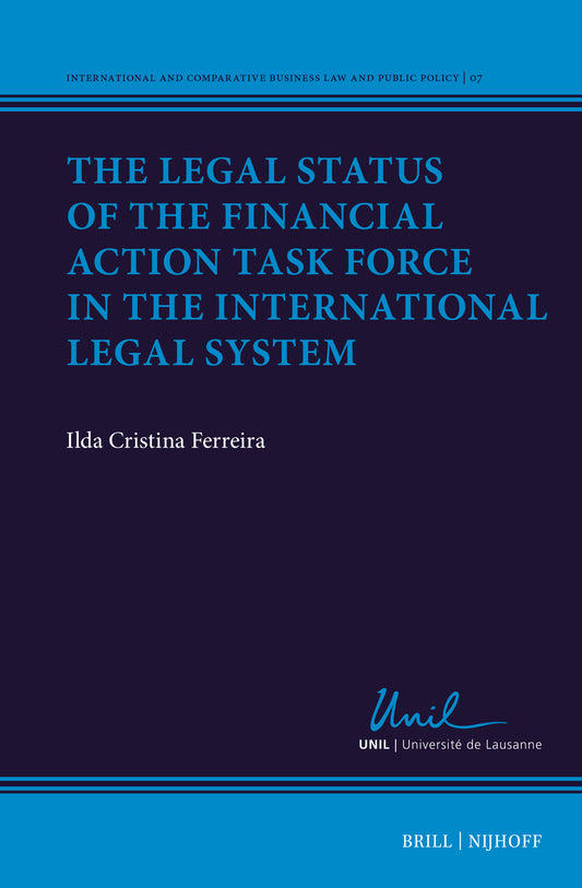 The Legal Status of the Financial Action Task Force in the International Legal System