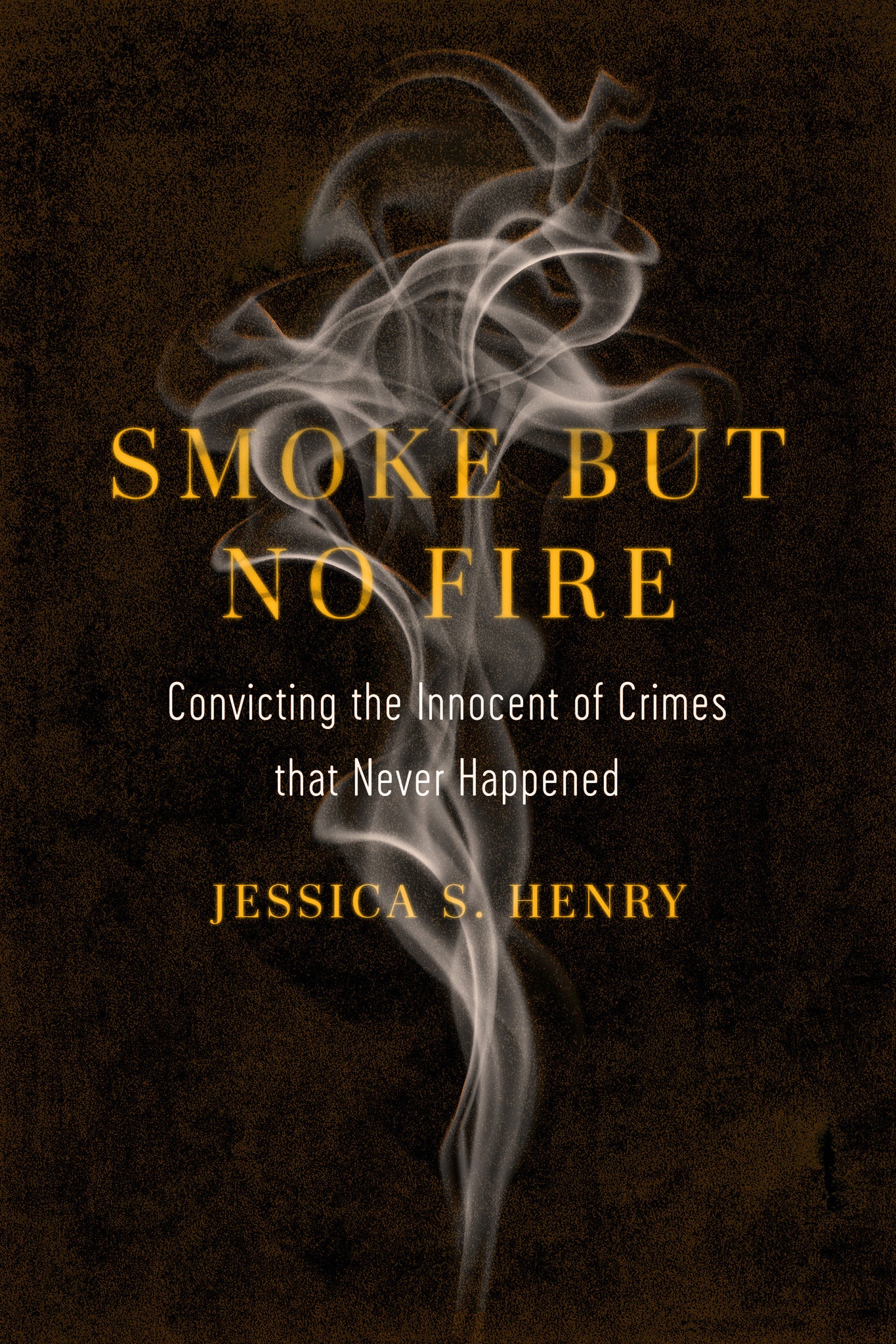 Cover image for Smoke but No Fire ISBN 9780520300644
