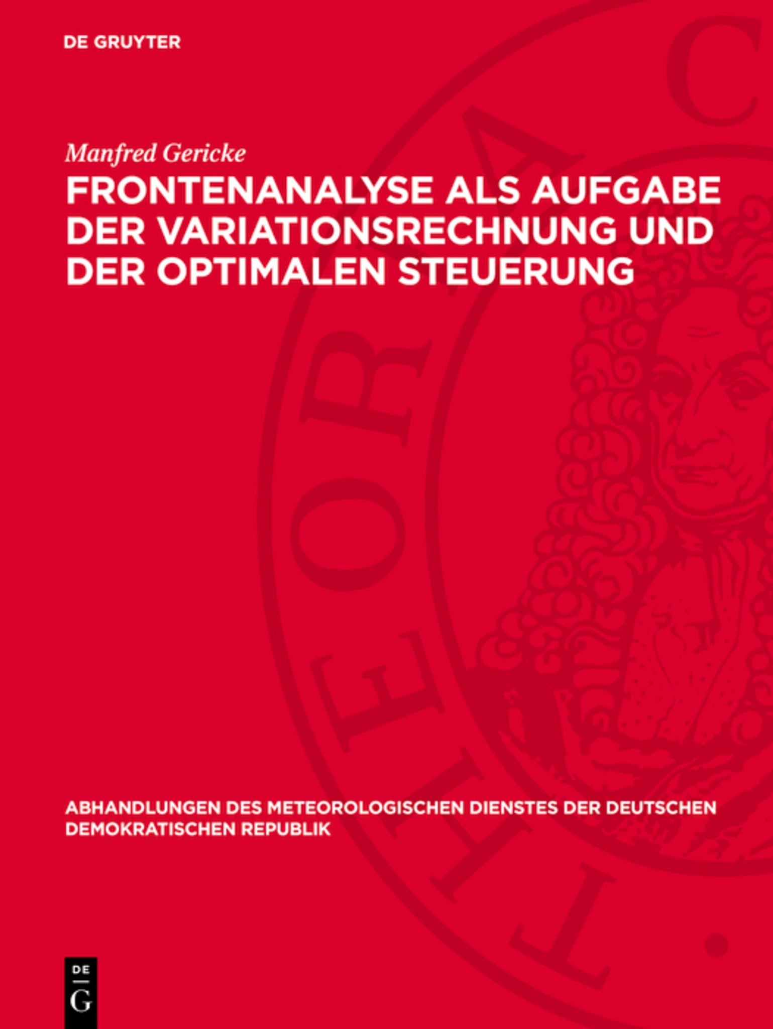 Frontenanalyse als Aufgabe der Variationsrechnung und der optimalen Steuerung