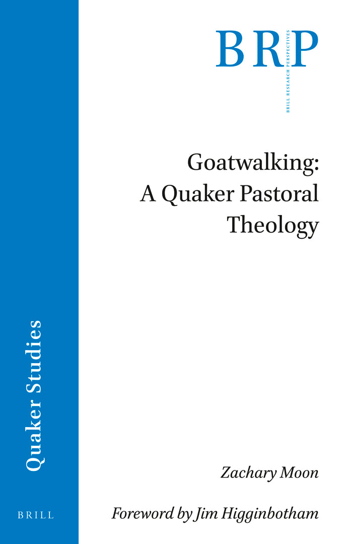 Cover image for Goatwalking: A Quaker Pastoral Theology ISBN 9789004462090