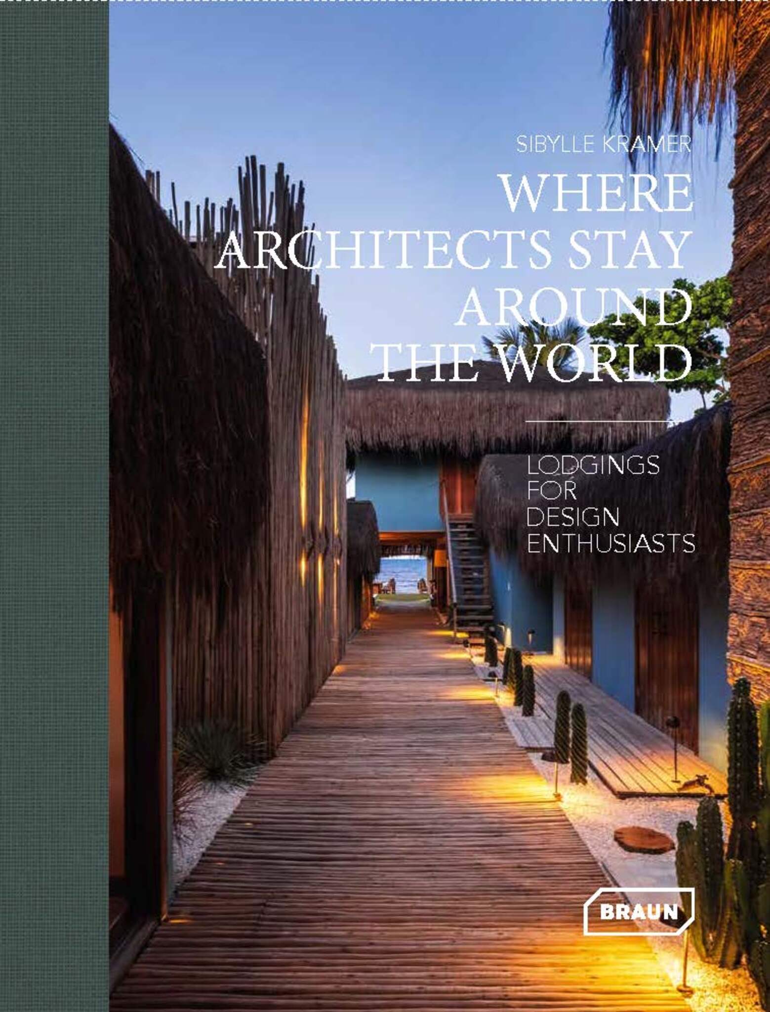 Cover image for Where Architects Stay Around the World ISBN 9783037683125