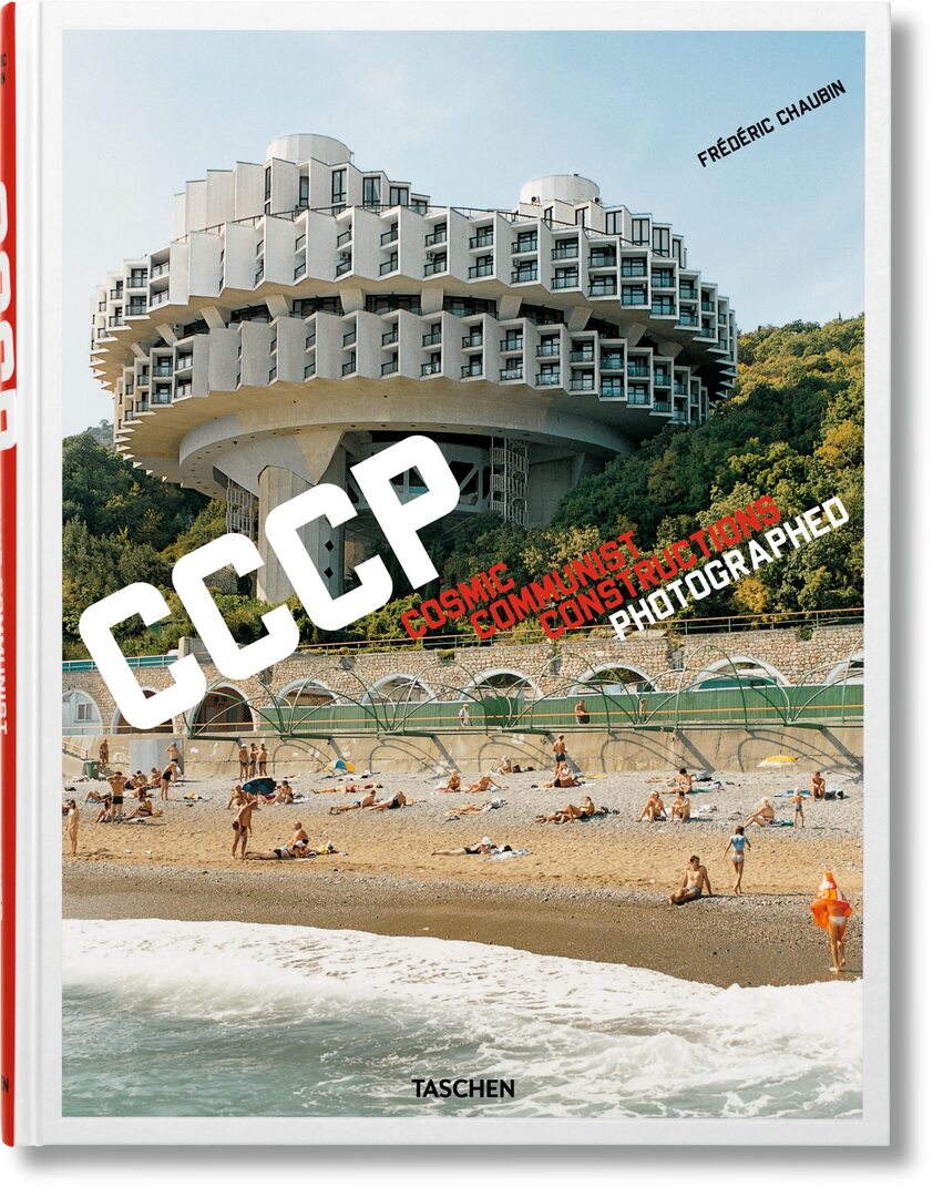 Cover image for Frédéric Chaubin. CCCP. Cosmic Communist Constructions Photographed ISBN 9783836525190