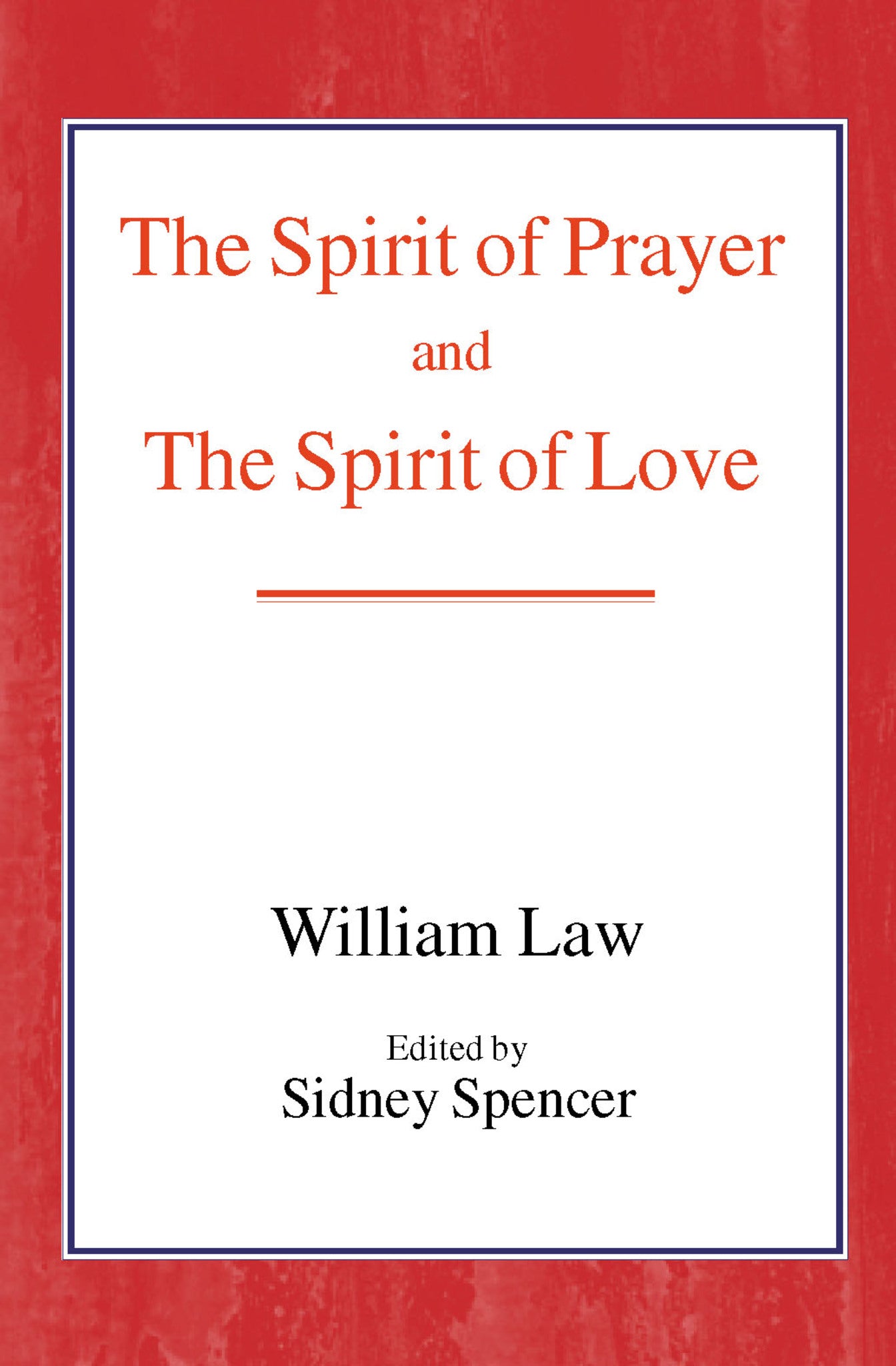 Cover image for The Spirit of Prayer and the Spirit of Love ISBN 9780718891367