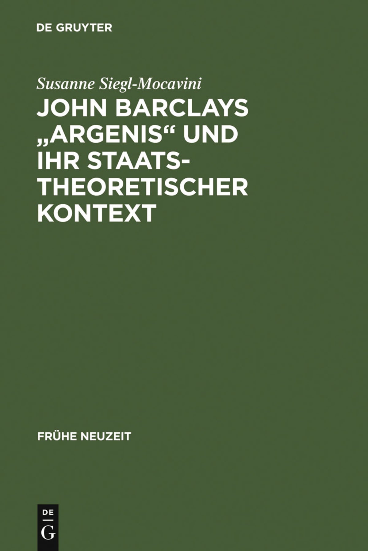 Cover image for John Barclays "Argenis" und ihr staatstheoretischer Kontext ISBN 9783484365483
