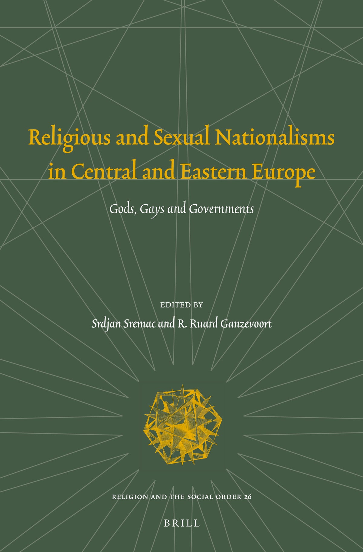 Religious and Sexual Nationalisms in Central and Eastern Europe