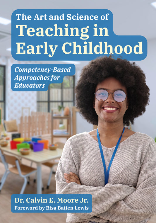 The Art and Science of Teaching in Early Childhood