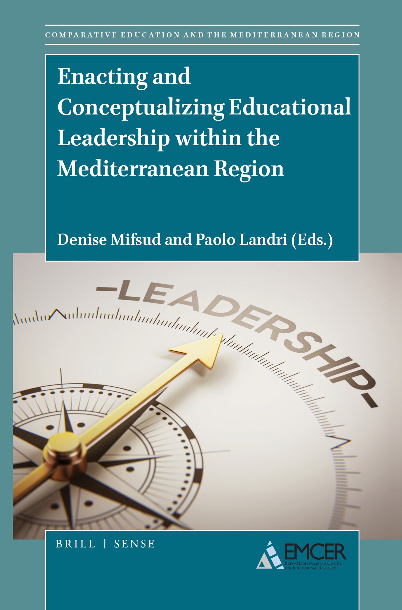 Cover image for Enacting and Conceptualizing Educational Leadership within the Mediterranean Region ISBN 9789004461857