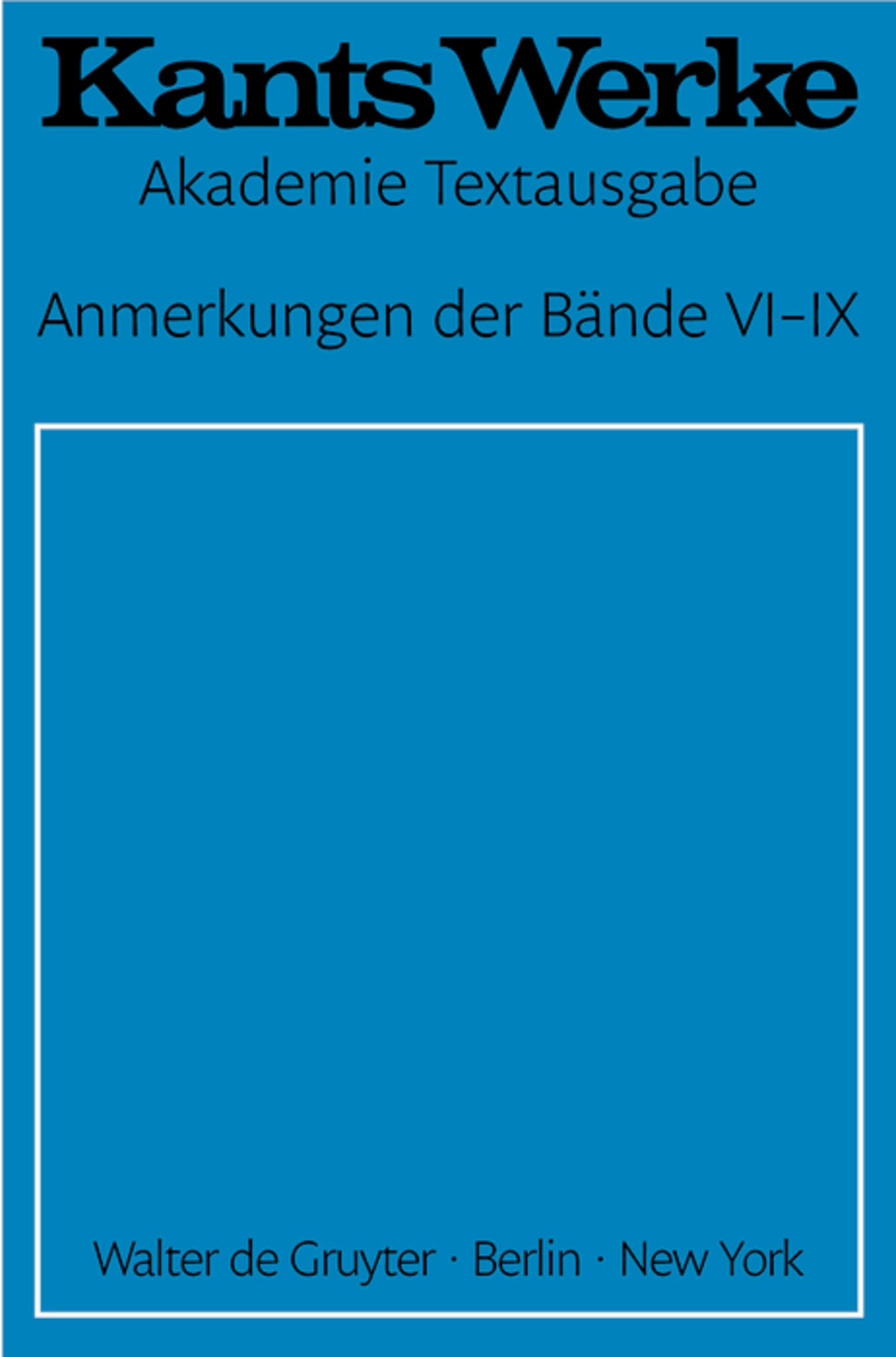 Anmerkungen der Bände VI–IX