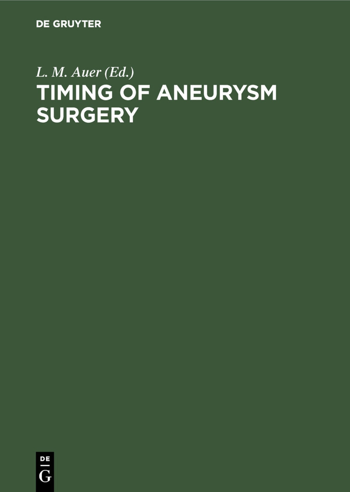 Cover image for Timing of Aneurysm Surgery ISBN 9783110101560