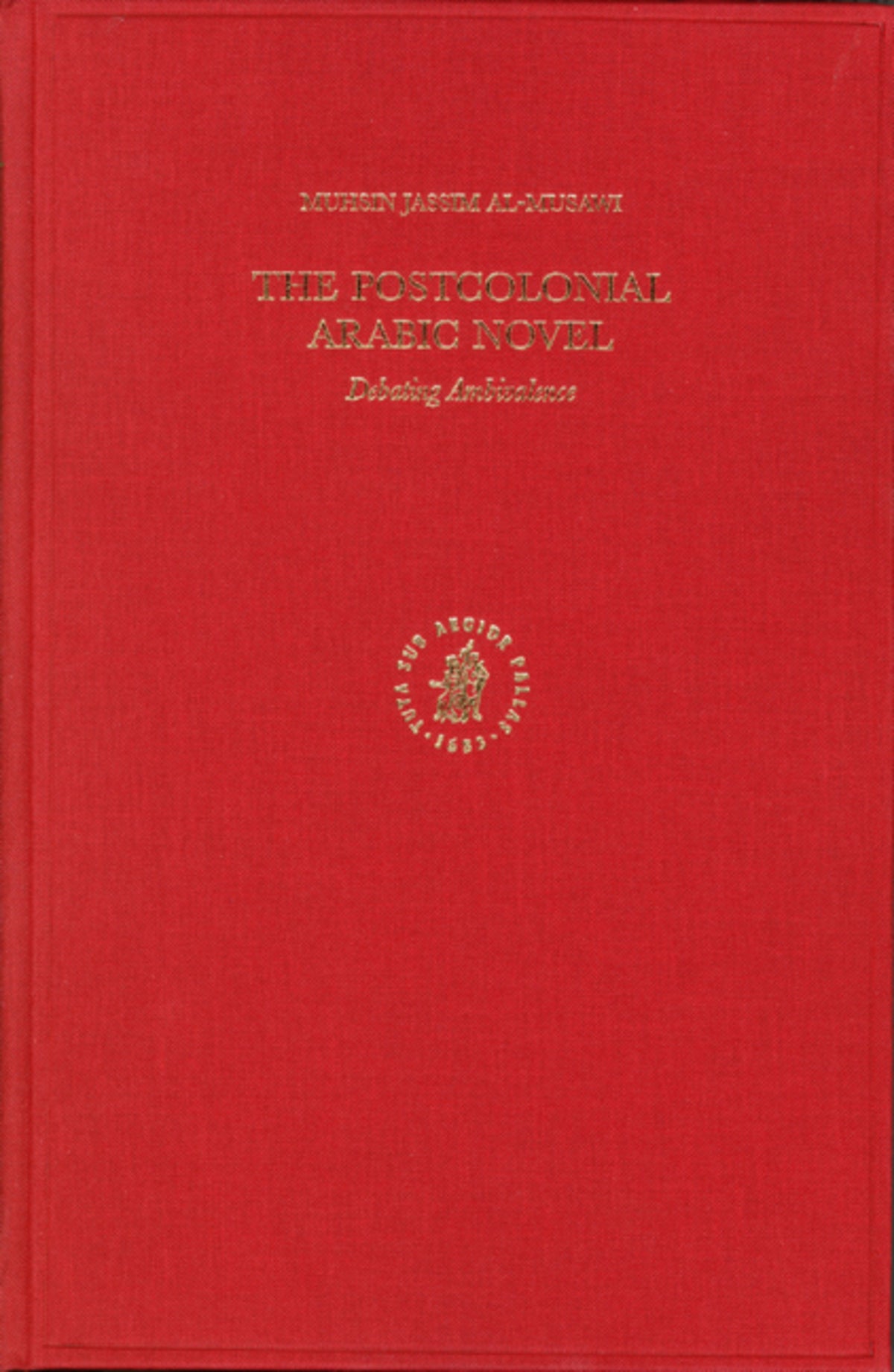 Cover image for The Postcolonial Arabic Novel ISBN 9789004125865