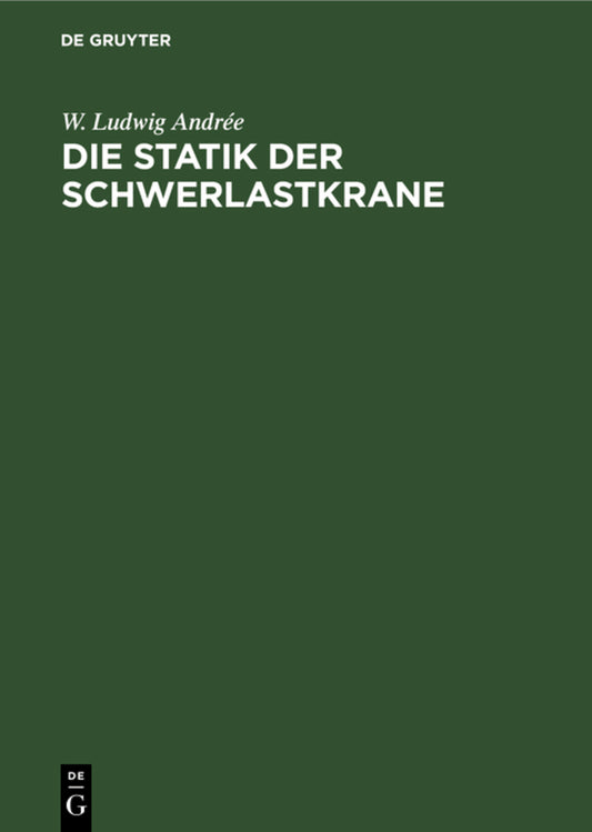 Die Statik der Schwerlastkrane