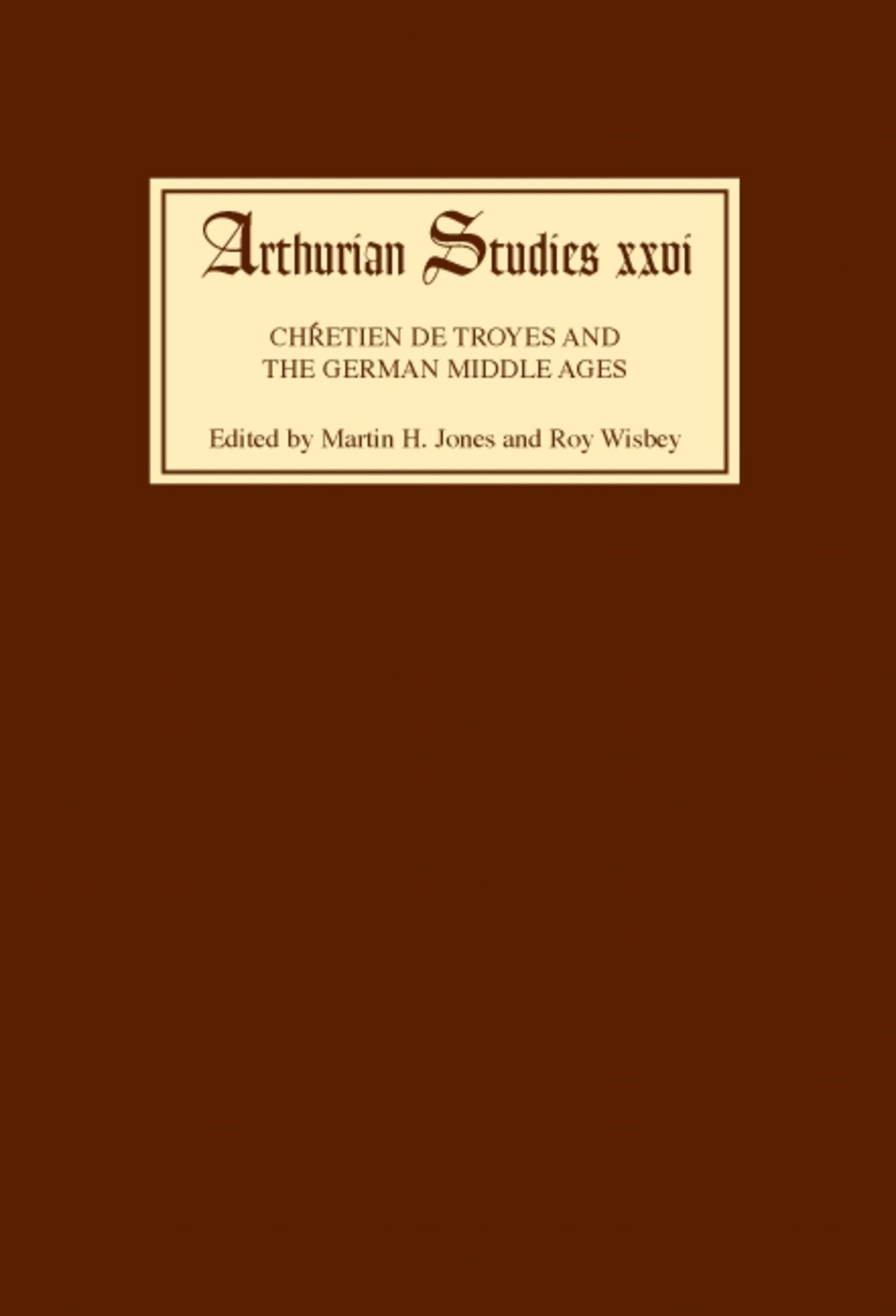 Cover image for Chrétien de Troyes and the German Middle Ages ISBN 9780859913560