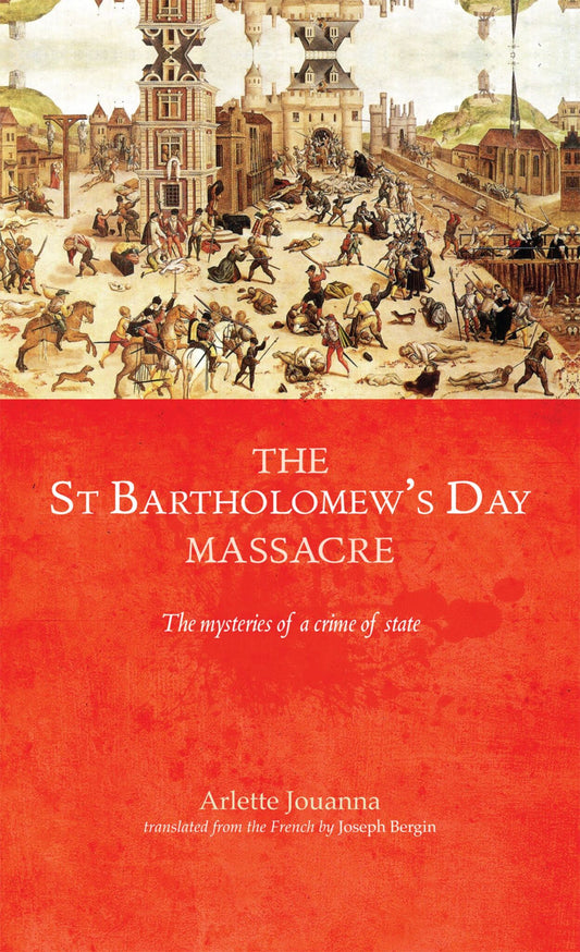 The Saint Bartholomew's Day massacre