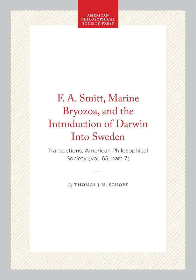 Cover image for F. A. Smitt, Marine Bryozoa, and the Introduction of Darwin Into Sweden ISBN 9781422375471