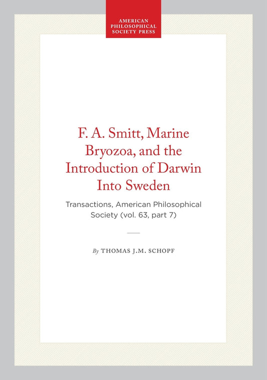 F. A. Smitt, Marine Bryozoa, and the Introduction of Darwin Into Sweden