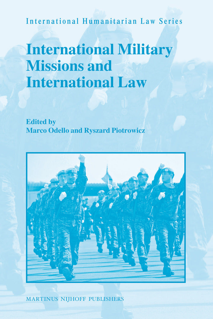 Cover image for International Military Missions and International Law ISBN 9789004174375