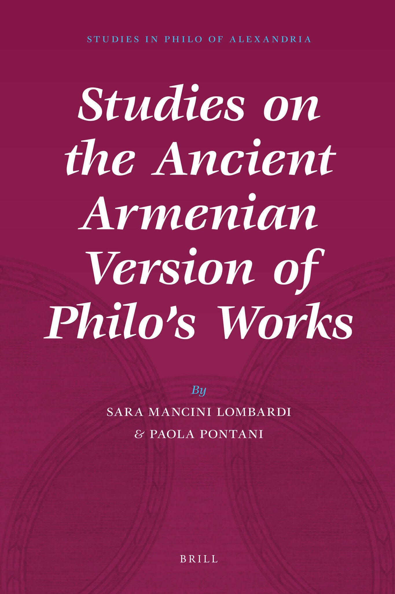 Cover image for Studies on the Ancient Armenian Version of Philo's Works ISBN 9789004184664
