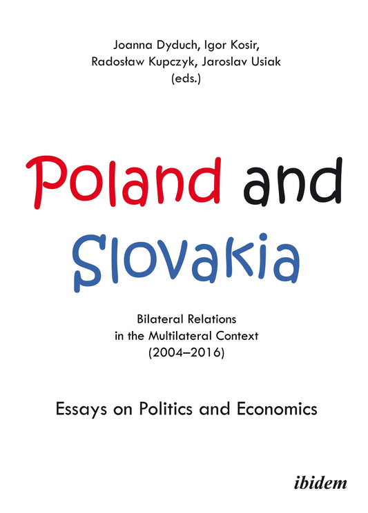 Poland and Slovakia: Bilateral Relations in a Multilateral Context (2004–2016)