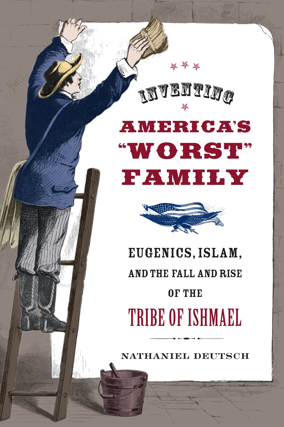 Cover image for Inventing America's Worst Family ISBN 9780520942707