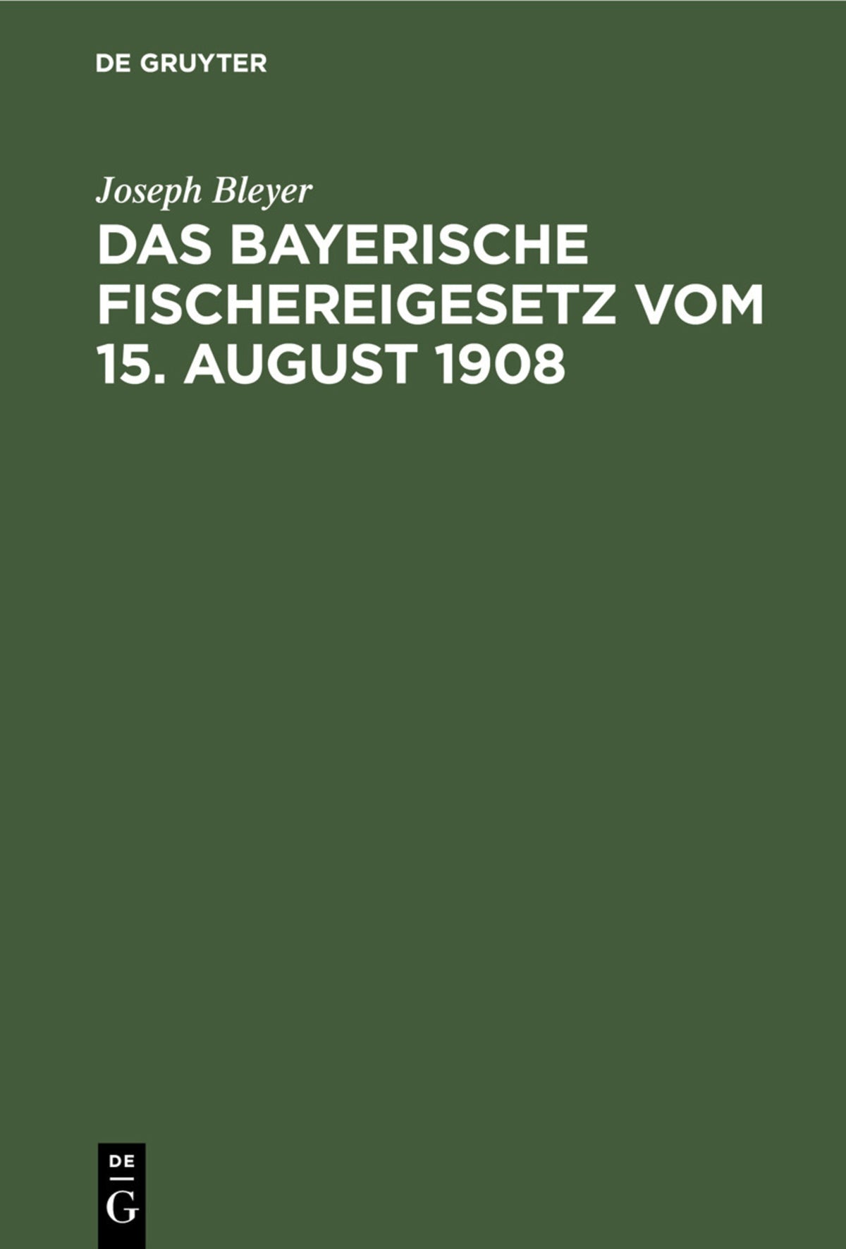 Cover image for Das bayerische Fischereigesetz vom 15. August 1908 ISBN 9783112359693