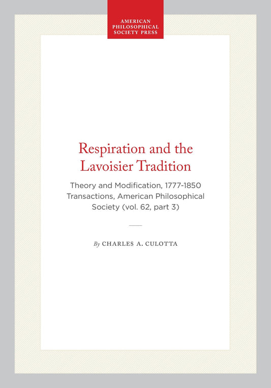 Respiration and the Lavoisier Tradition