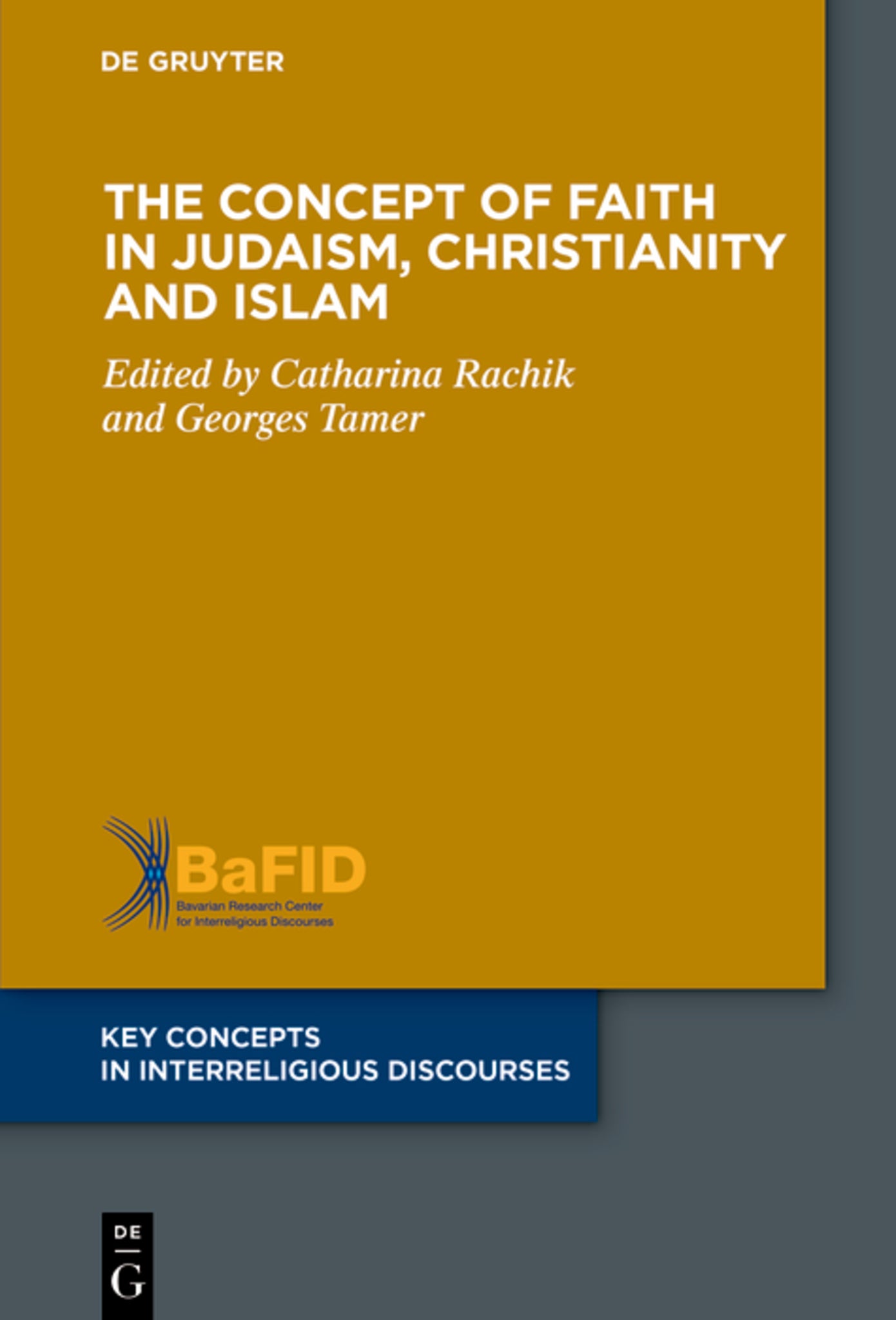 The Concept of Faith in Judaism, Christianity and Islam