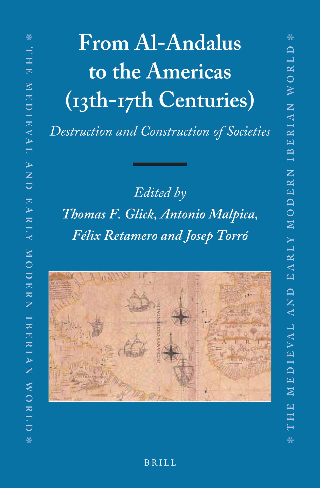 From Al-Andalus to the Americas (13th-17th Centuries)