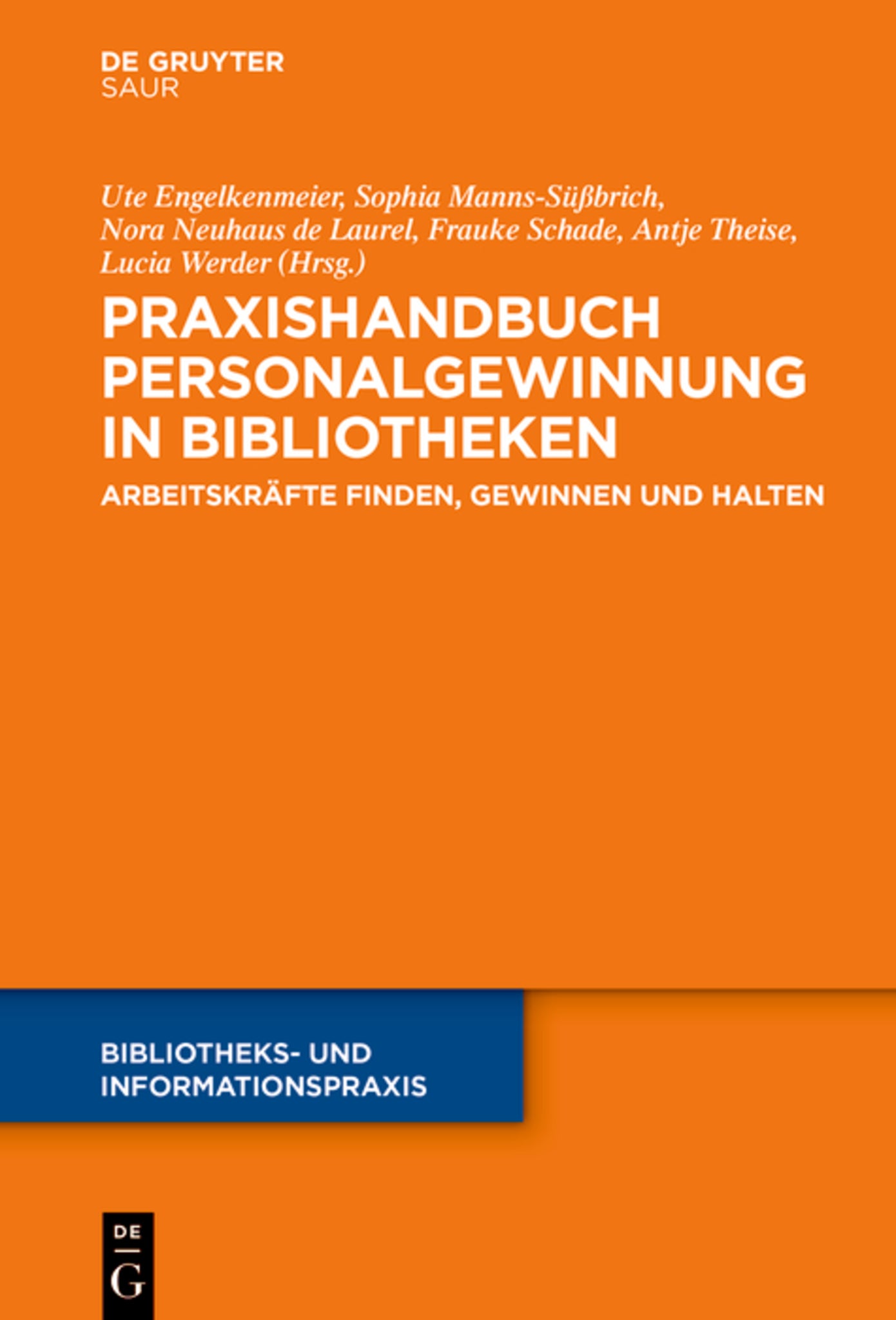 Praxishandbuch Personalgewinnung in Bibliotheken