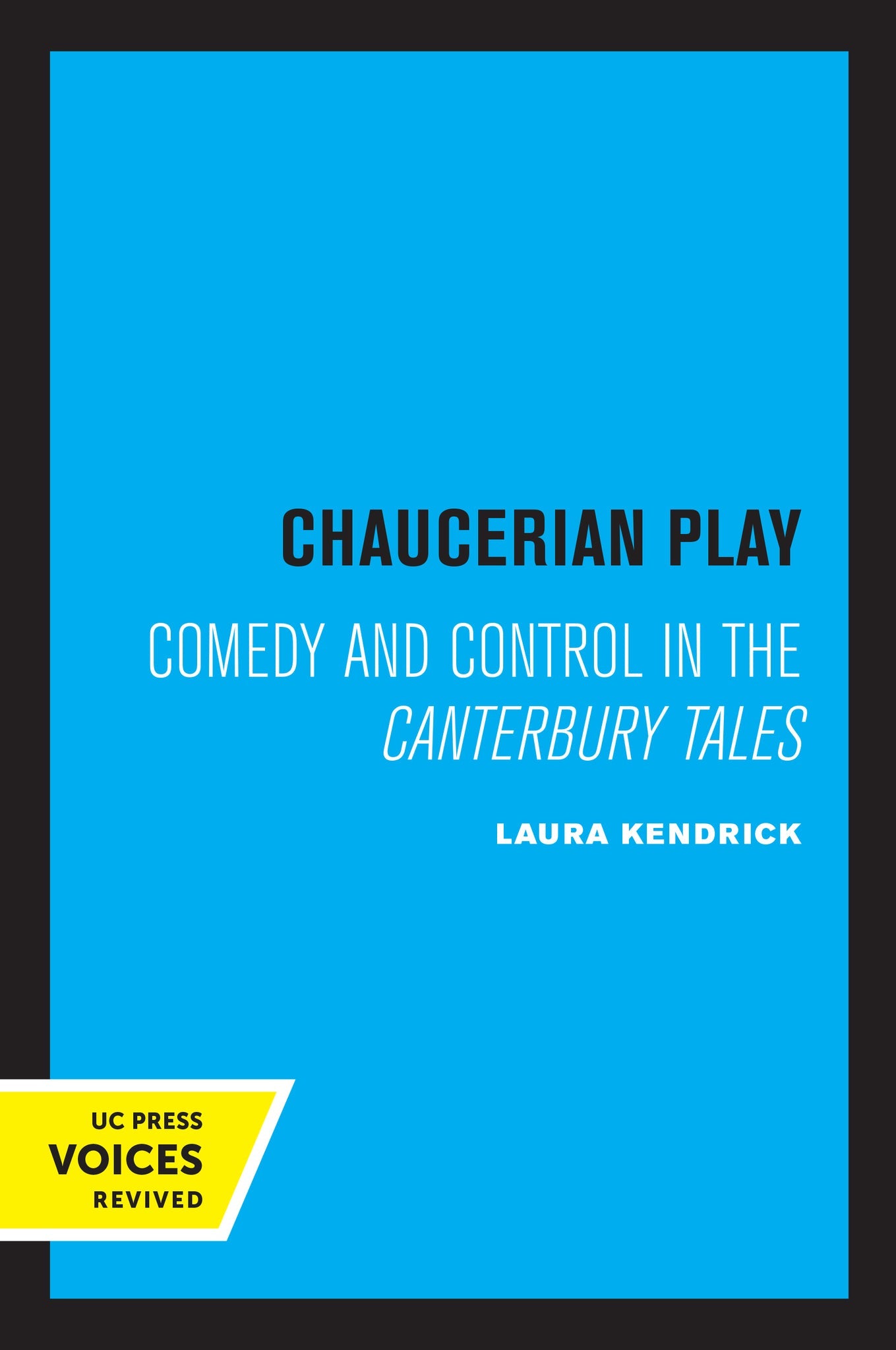 Cover image for Chaucerian Play ISBN 9780520367333
