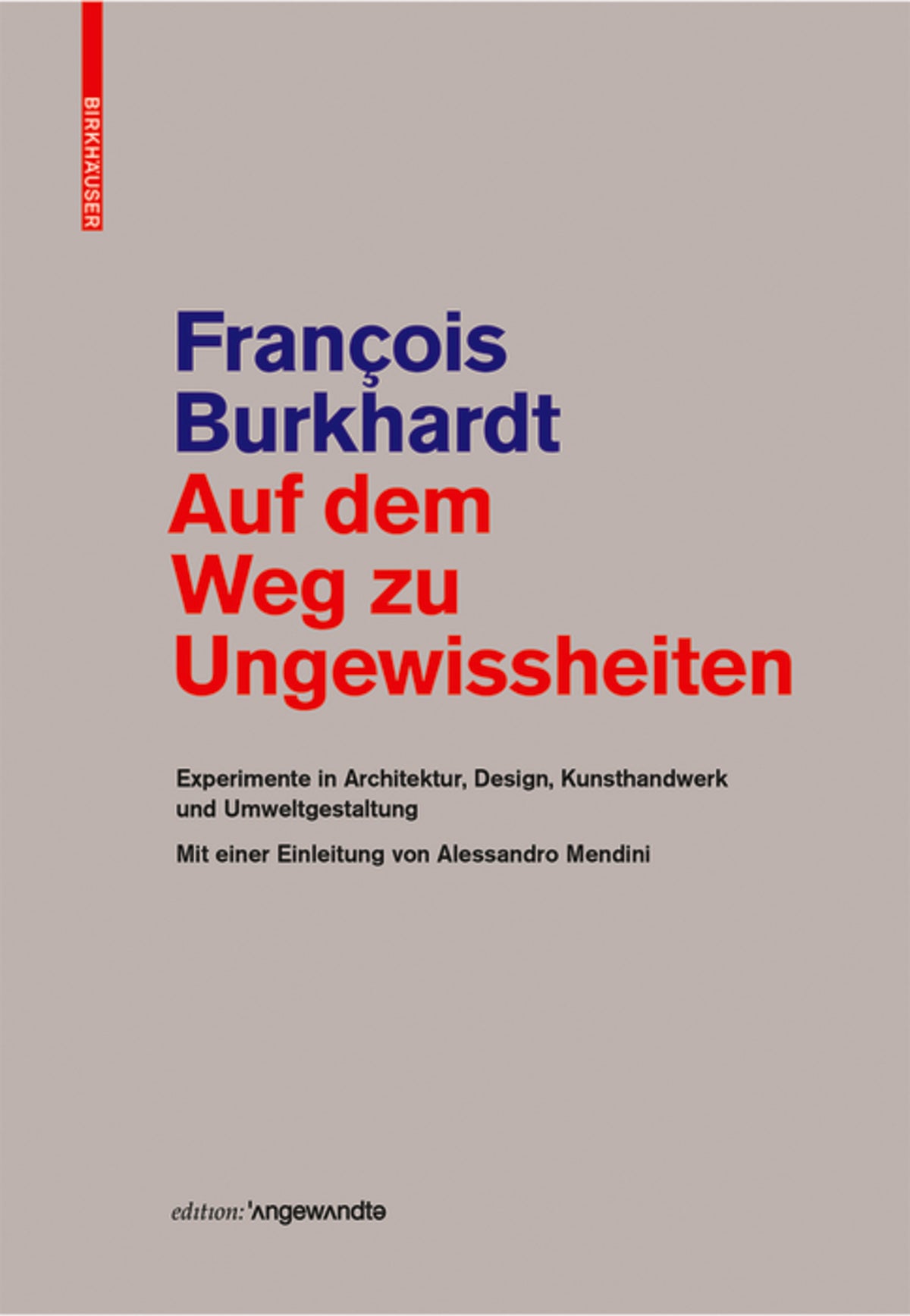 Auf dem Weg zu Ungewissheiten