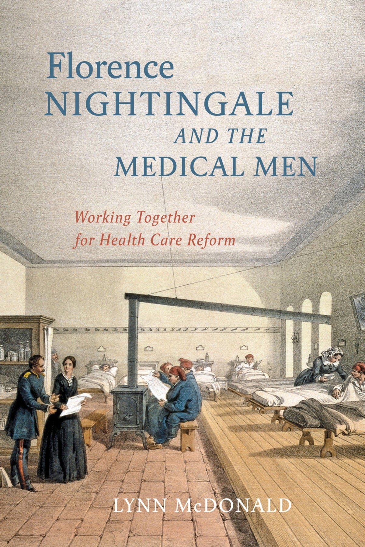 Cover image for Florence Nightingale and the Medical Men ISBN 9780228012030