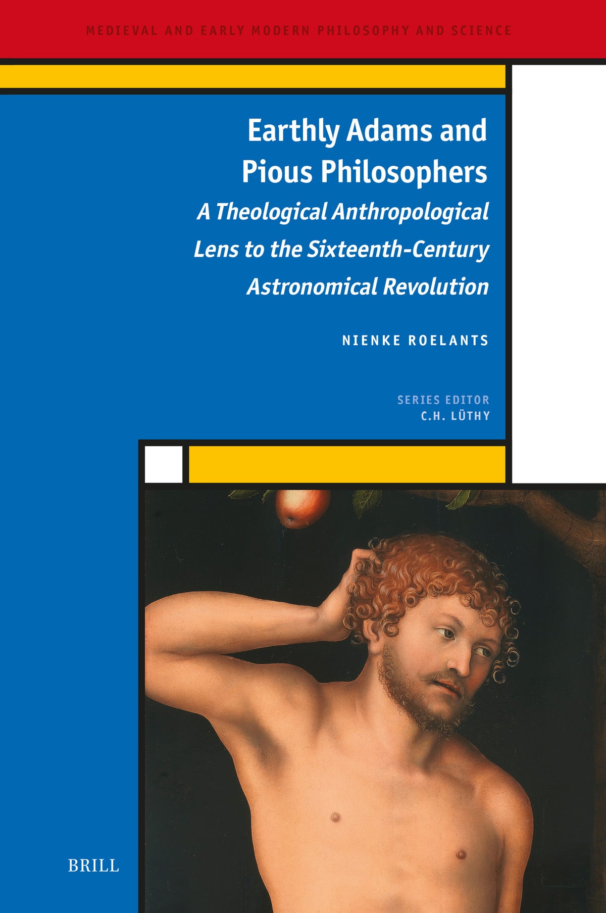 Cover image for Earthly Adams and Pious Philosophers ISBN 9789004349018