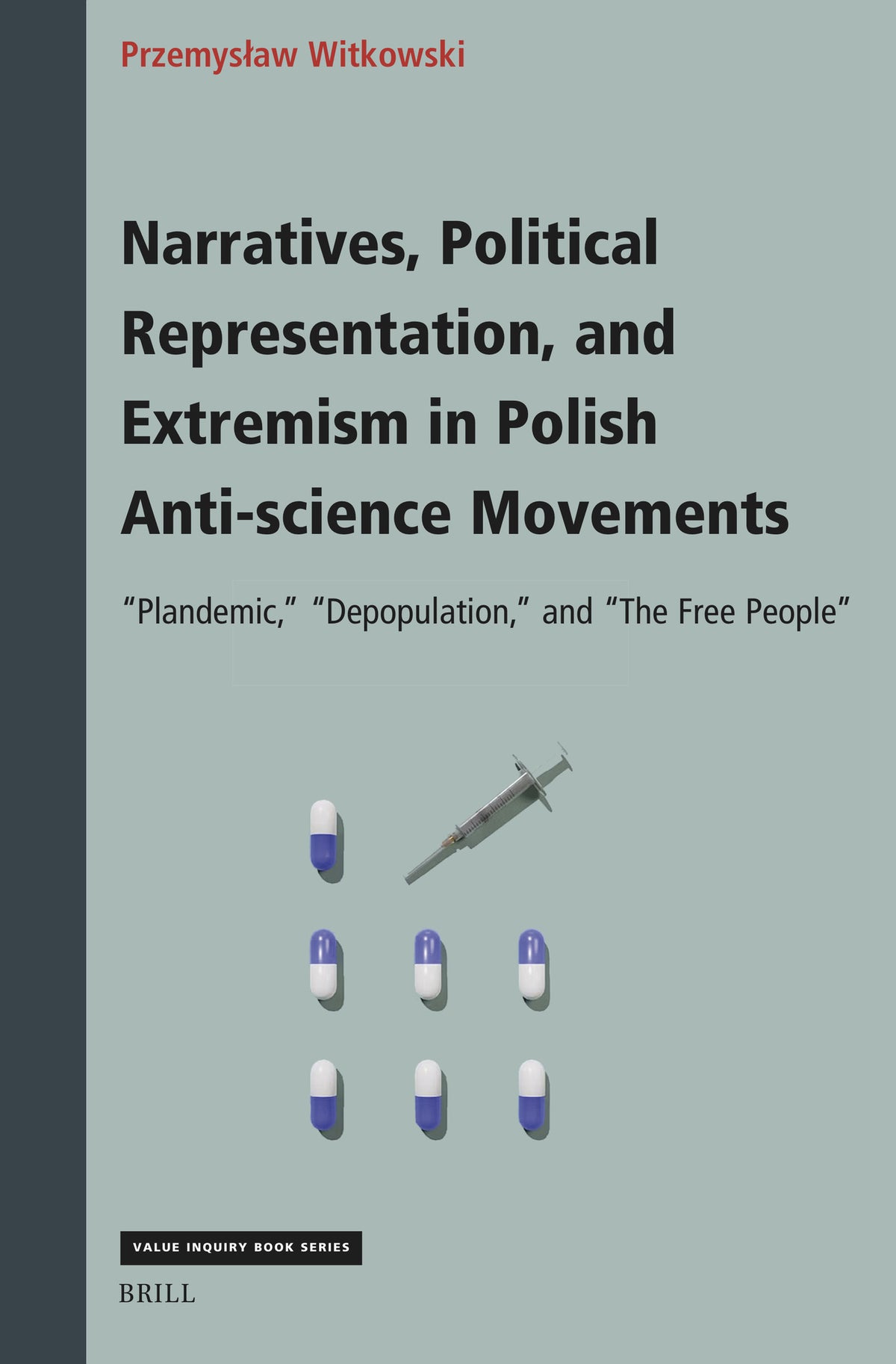 Narratives, Political Representation, and Extremism in Polish Anti-Science Movements